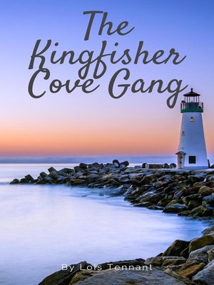 cover image of The Kingfisher Cove Gang